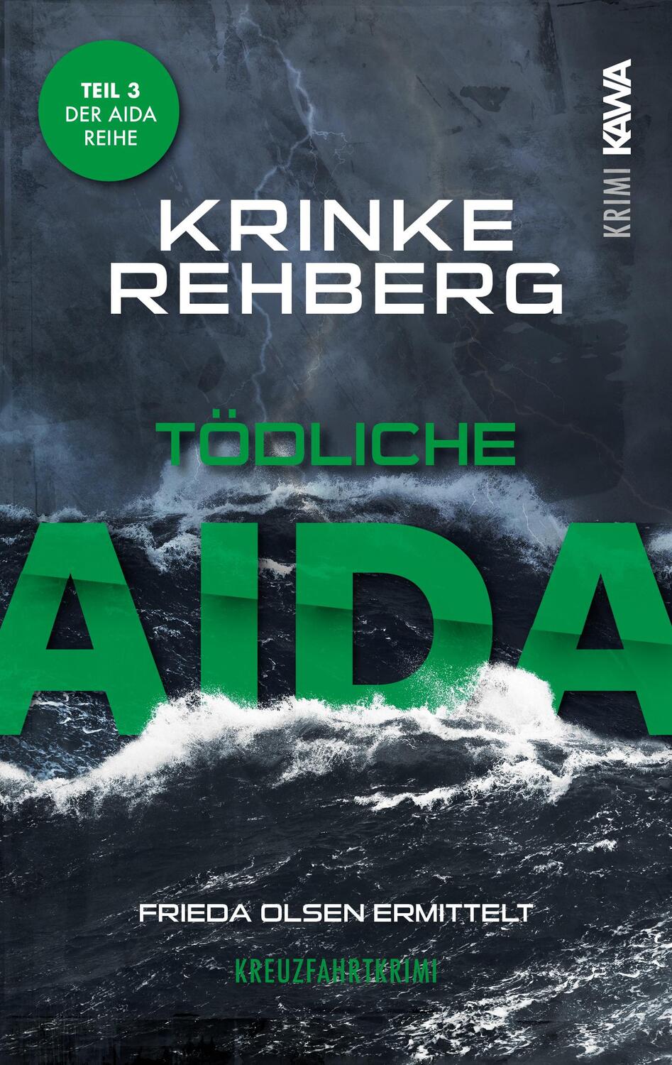 Cover: 9783986600815 | Tödliche Aida | Kreuzfahrtkrimi | Krinke Rehberg | Taschenbuch | 2023