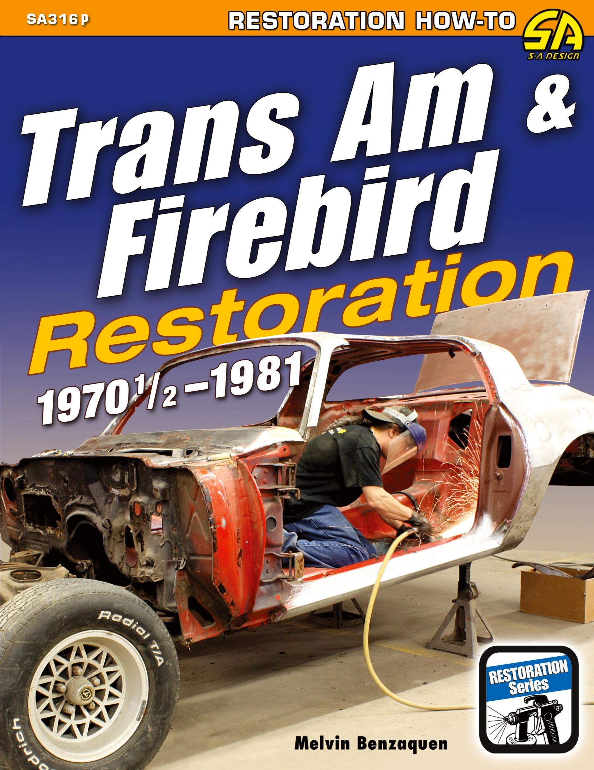 Cover: 9781613257326 | Trans Am &amp; Firebird Restoration | 1970-1/2 - 1981 | Melvin Benzaquen