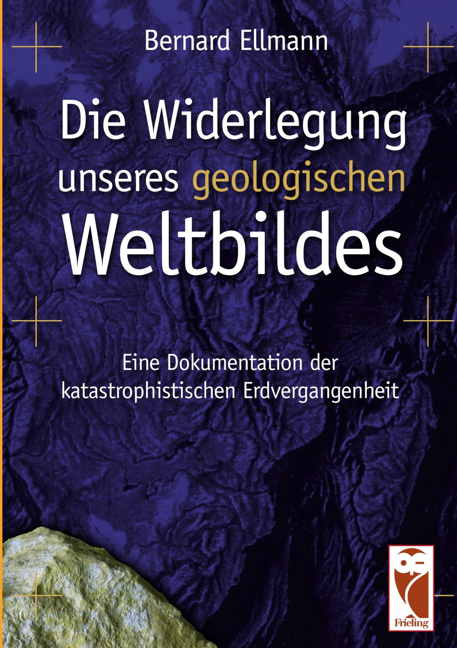 Cover: 9783828030435 | Die Widerlegung unseres geologischen Weltbildes | Bernard Ellmann