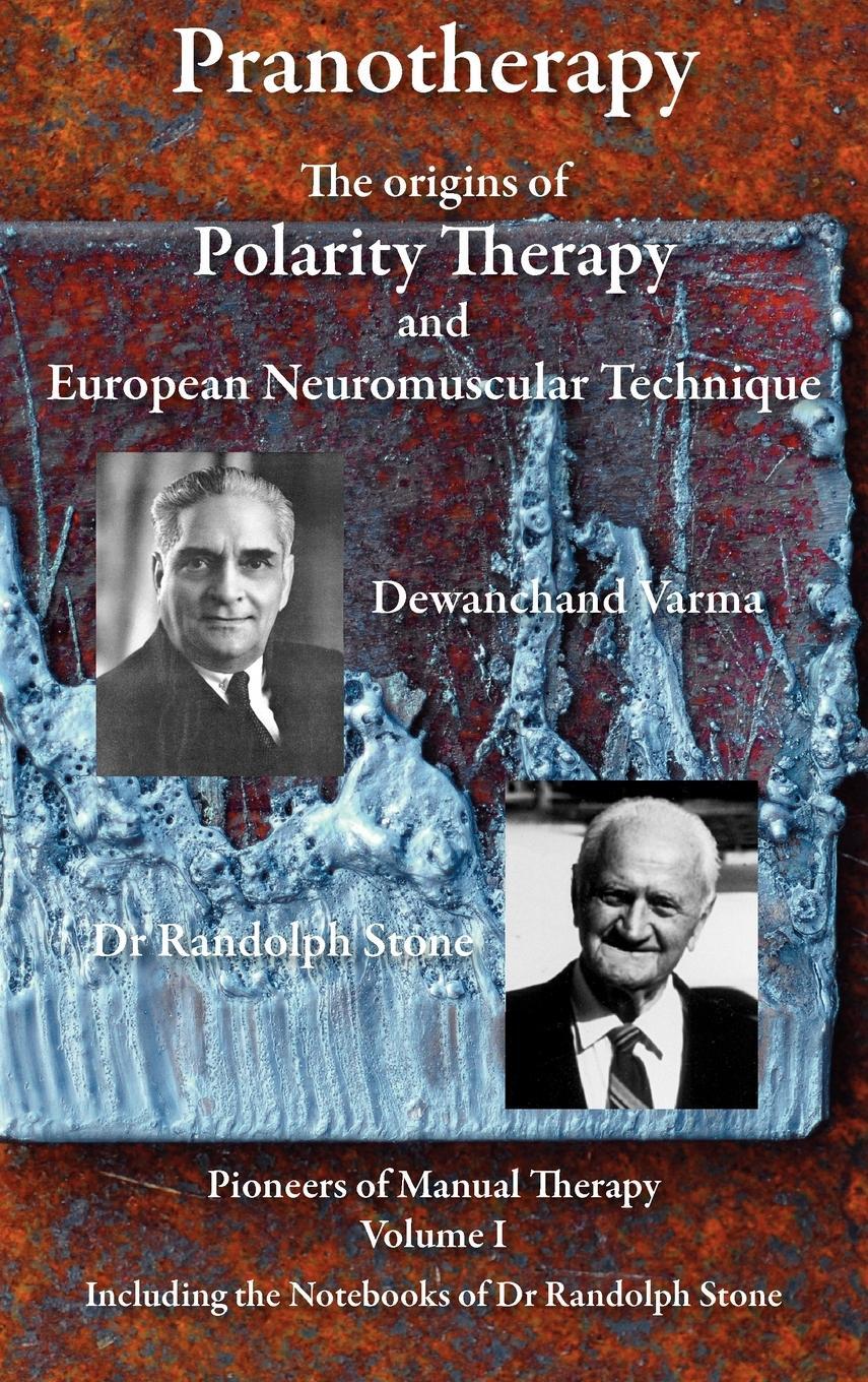Cover: 9780956580337 | Pranotherapy - The Origins of Polarity Therapy and European...
