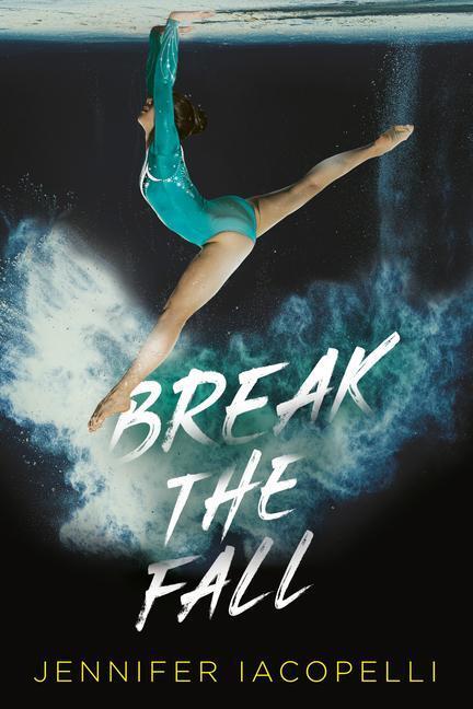 Cover: 9780593114193 | Break the Fall | Jennifer Iacopelli | Taschenbuch | Englisch | 2021