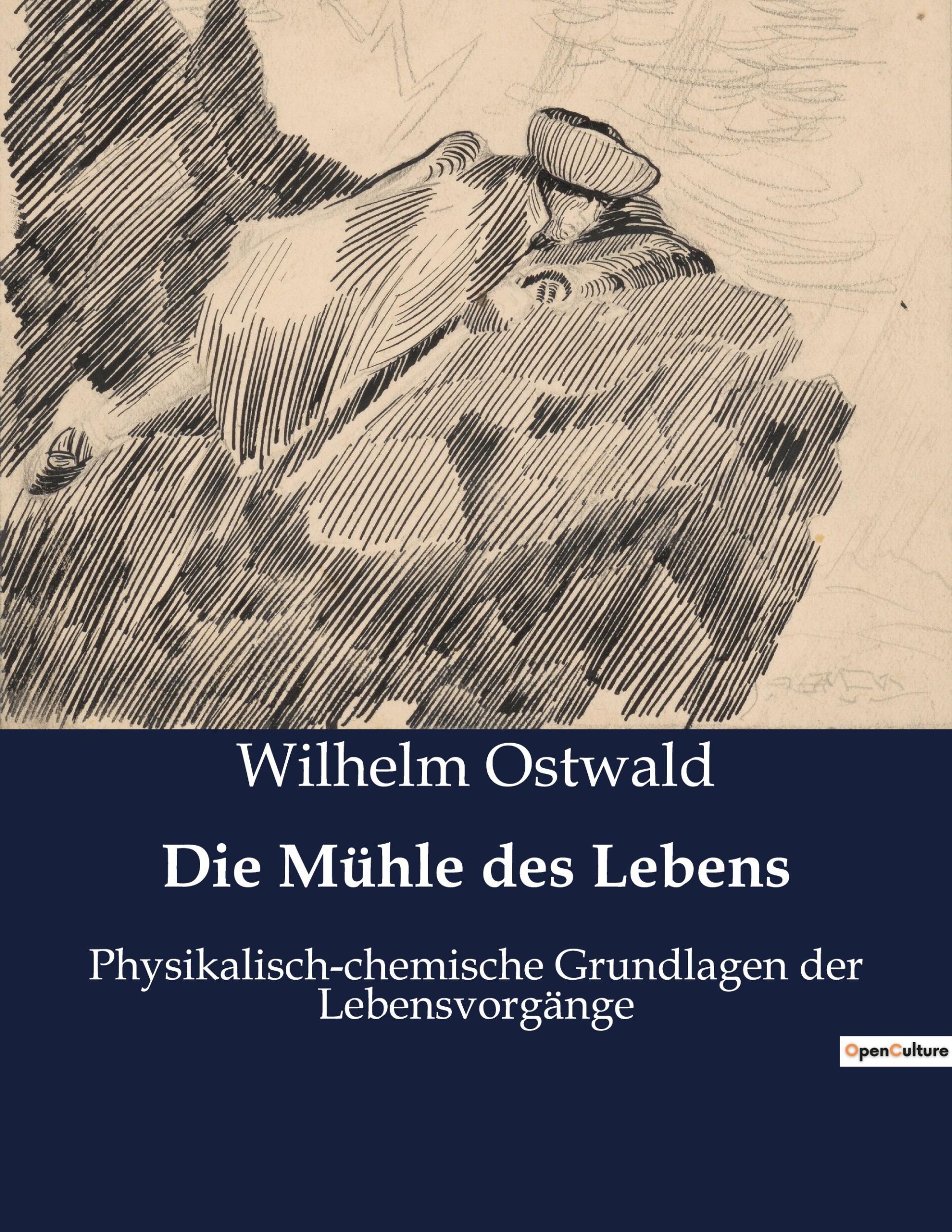 Cover: 9782385084738 | Die Mühle des Lebens | Wilhelm Ostwald | Taschenbuch | Paperback