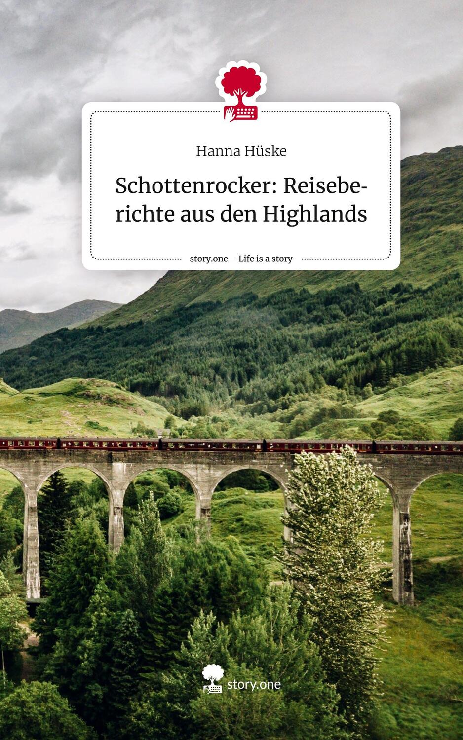 Cover: 9783710884726 | Schottenrocker: Reiseberichte aus den Highlands. Life is a Story -...