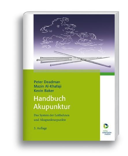 Cover: 9783864010217 | Handbuch Akupunktur | Das System der Leitbahnen und Akupunkturpunkte