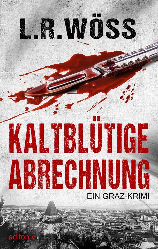 Cover: 9783903240124 | Kaltblütige Abrechnung | Lotte R. Wöß | Taschenbuch | Deutsch | 2019