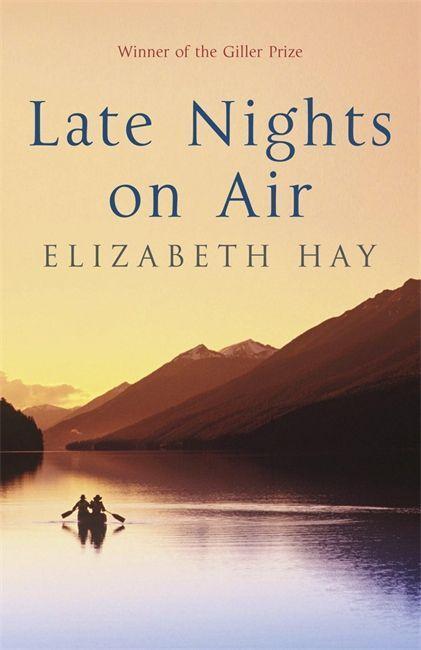 Cover: 9781847247872 | Late Nights on Air | A Novel | Elizabeth Hay | Taschenbuch | Englisch