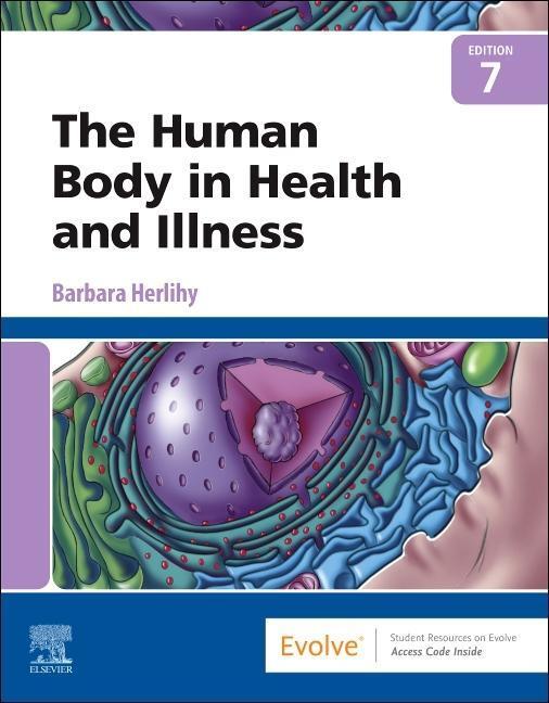 Cover: 9780323711265 | The Human Body in Health and Illness | Barbara Herlihy | Taschenbuch