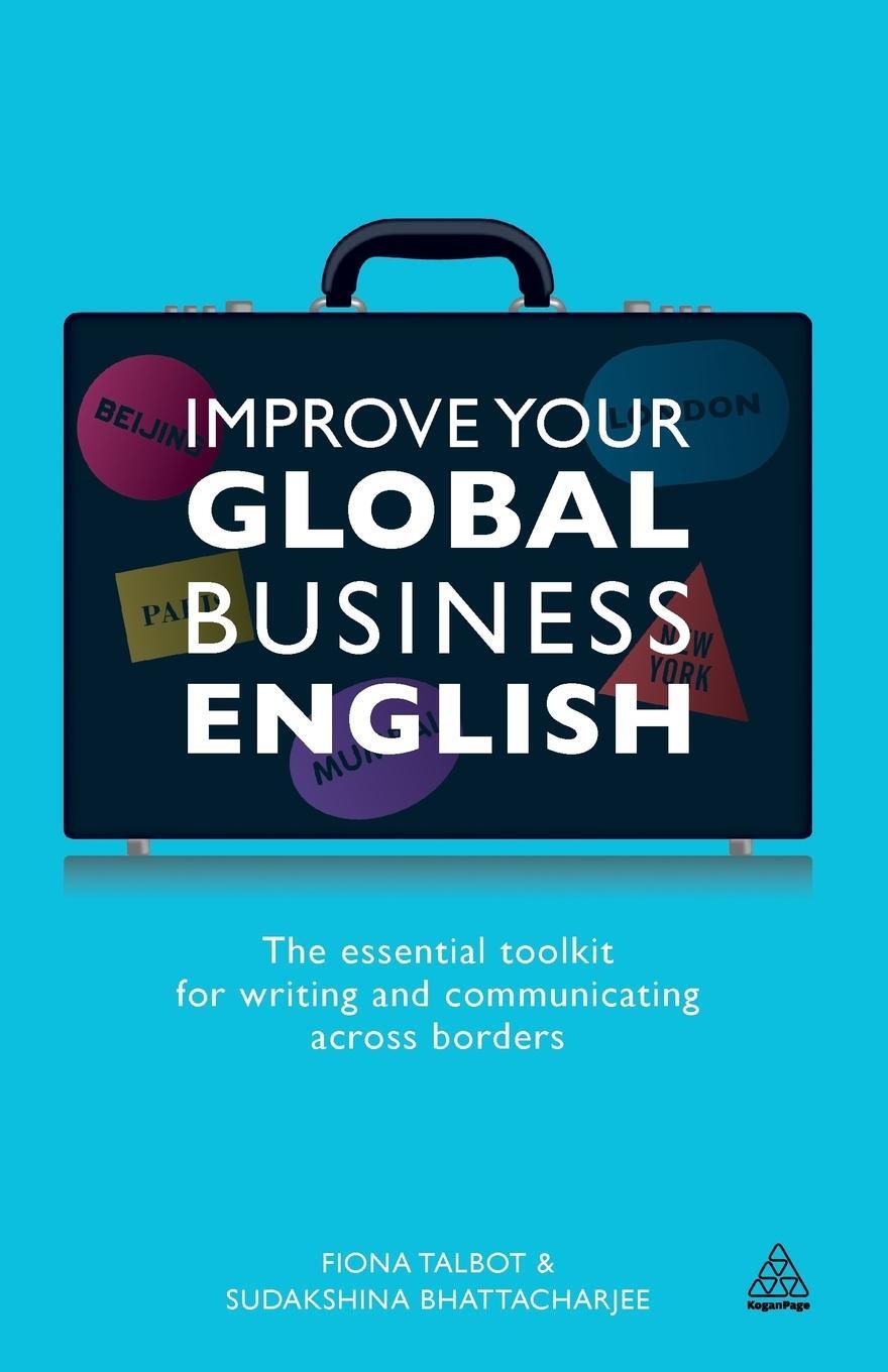 Cover: 9780749466138 | Improve Your Global Business English | Fiona Talbot (u. a.) | Buch