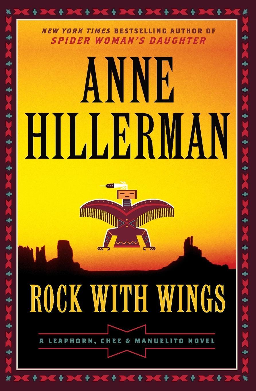 Cover: 9780062821737 | Rock with Wings | A Leaphorn, Chee &amp; Manuelito Novel | Anne Hillerman