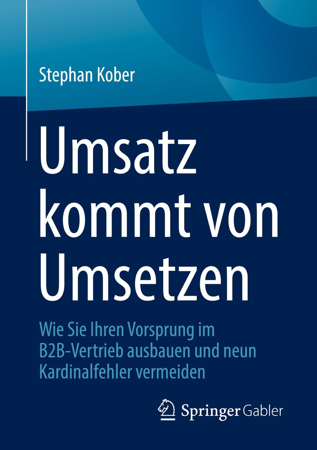 Cover: 9783658356514 | Umsatz kommt von Umsetzen | Stephan Kober | Taschenbuch | Paperback