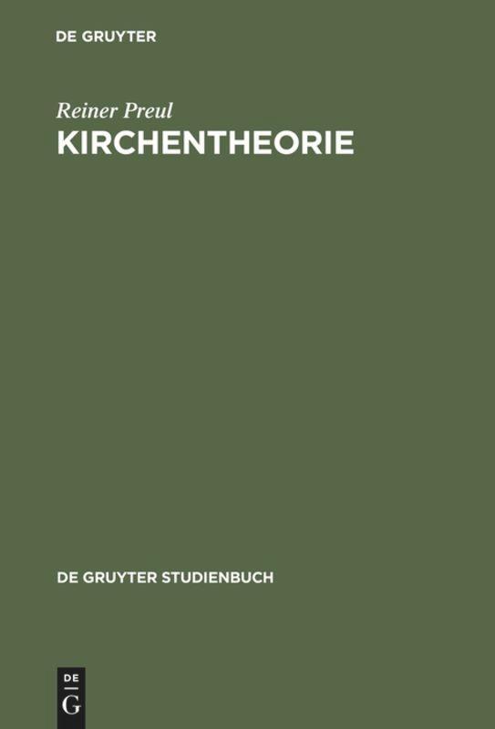 Cover: 9783110154955 | Kirchentheorie | Reiner Preul | Buch | De Gruyter Studienbuch | XI