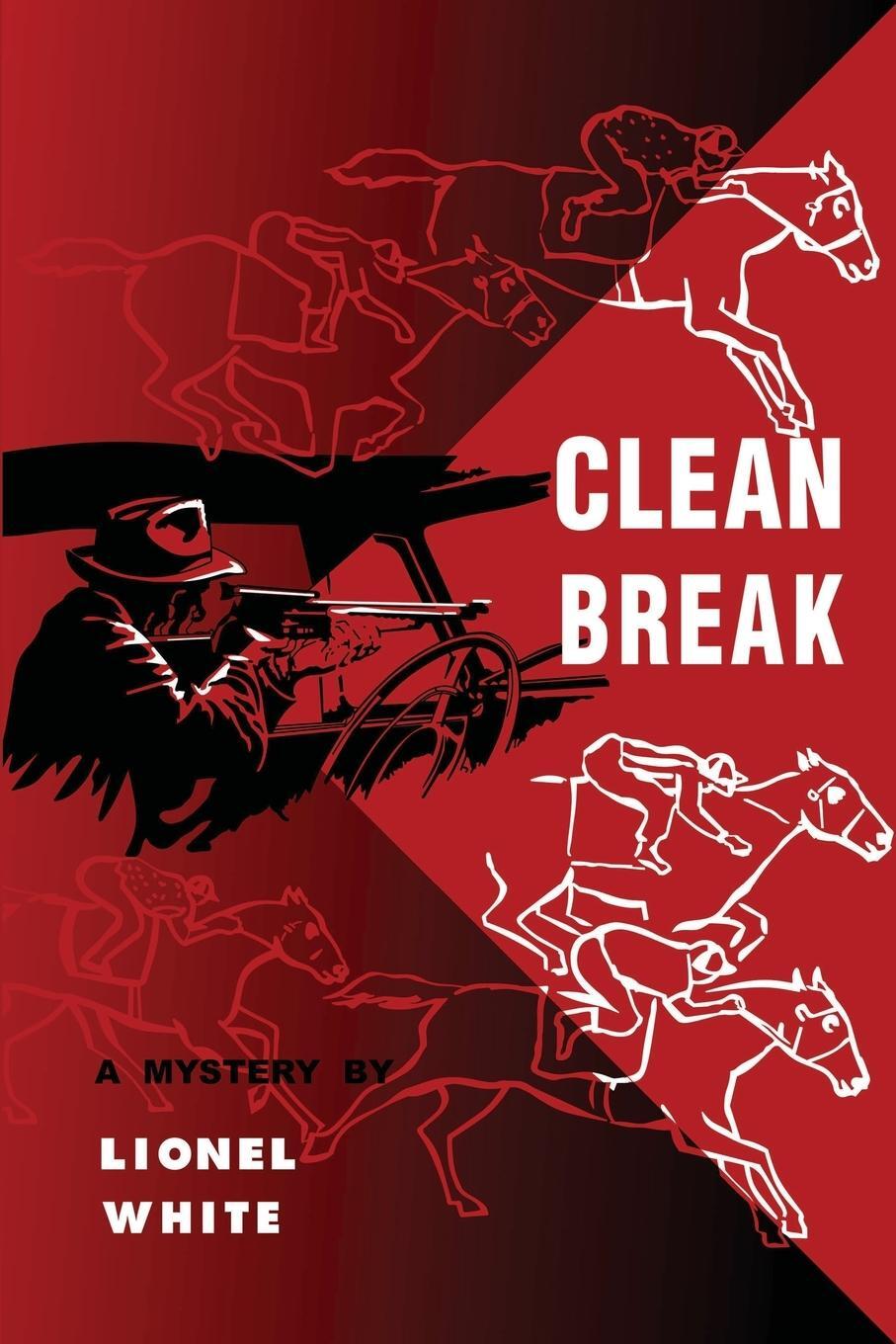 Cover: 9781958425510 | Clean Break | Lionel White | Taschenbuch | Paperback | Englisch | 2023
