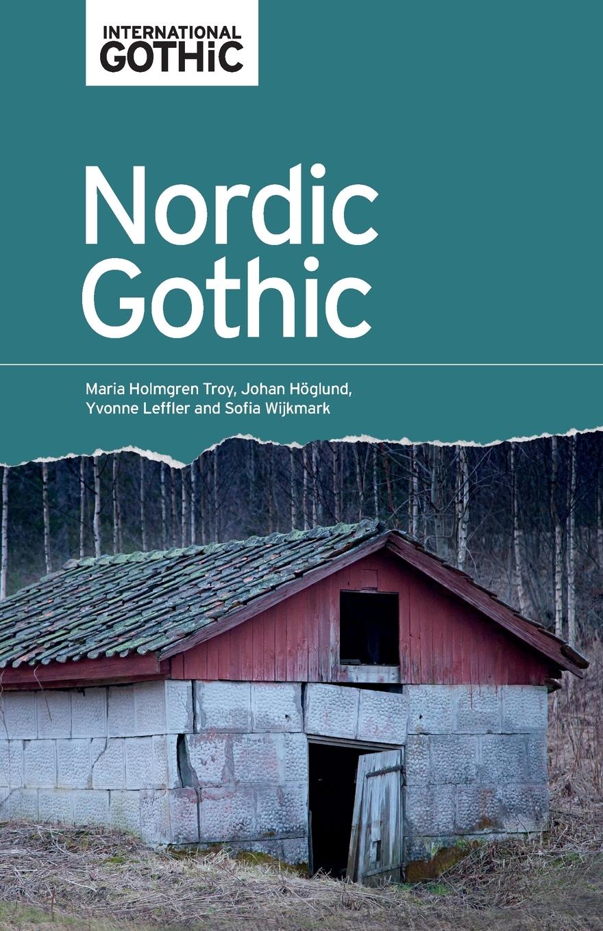 Cover: 9781526163950 | Nordic Gothic | Maria Holmgren Troy (u. a.) | Taschenbuch | Englisch