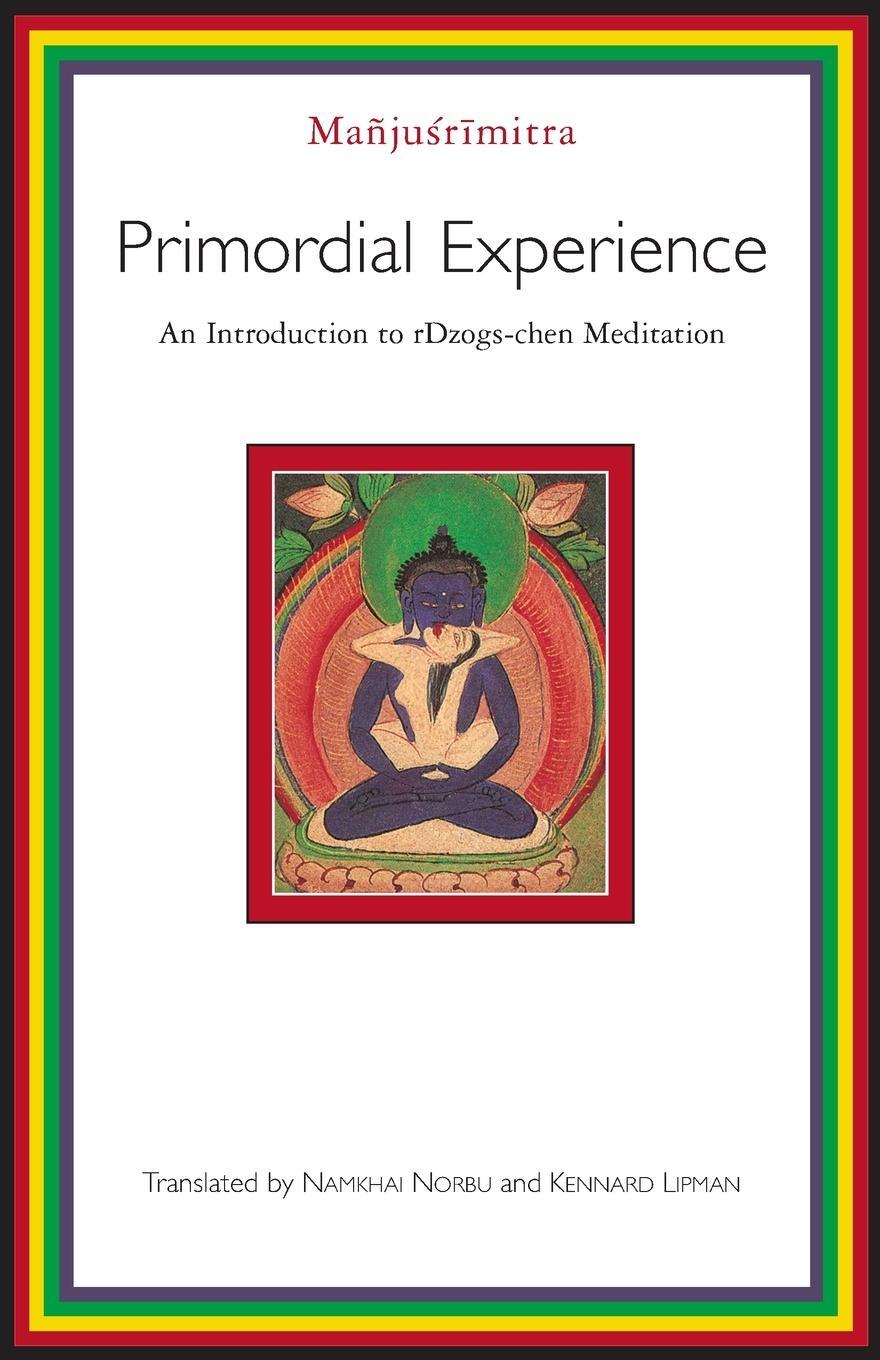 Cover: 9781570628986 | Primordial Experience | An Introduction to Dzog-chen Meditation | Buch
