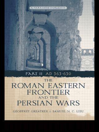 Cover: 9780415465304 | The Roman Eastern Frontier and the Persian Wars Ad 363-628 | Buch