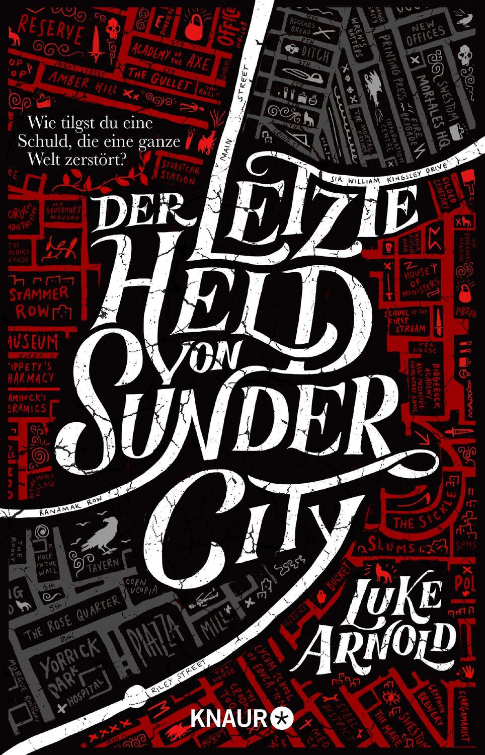 Cover: 9783426526163 | Der letzte Held von Sunder City | Roman | Luke Arnold | Taschenbuch