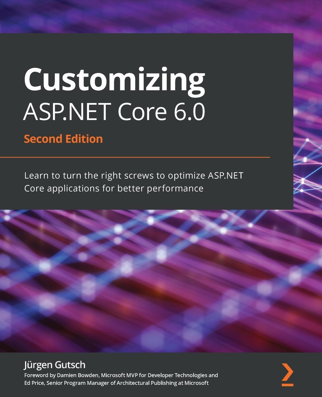 Cover: 9781803233604 | Customizing ASP.NET Core 6.0 - Second Edition | Jürgen Gutsch | Buch
