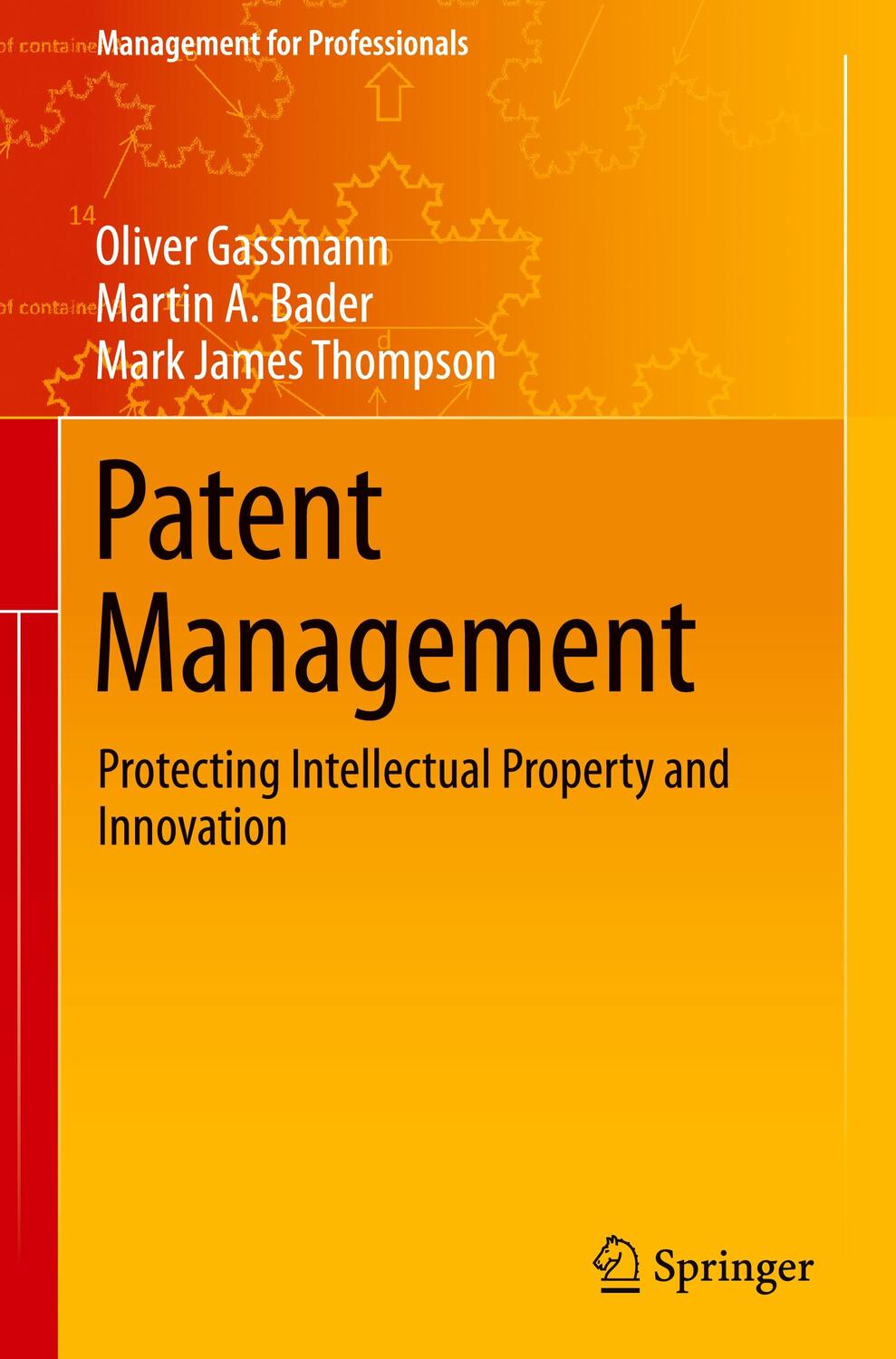Cover: 9783030590086 | Patent Management | Protecting Intellectual Property and Innovation