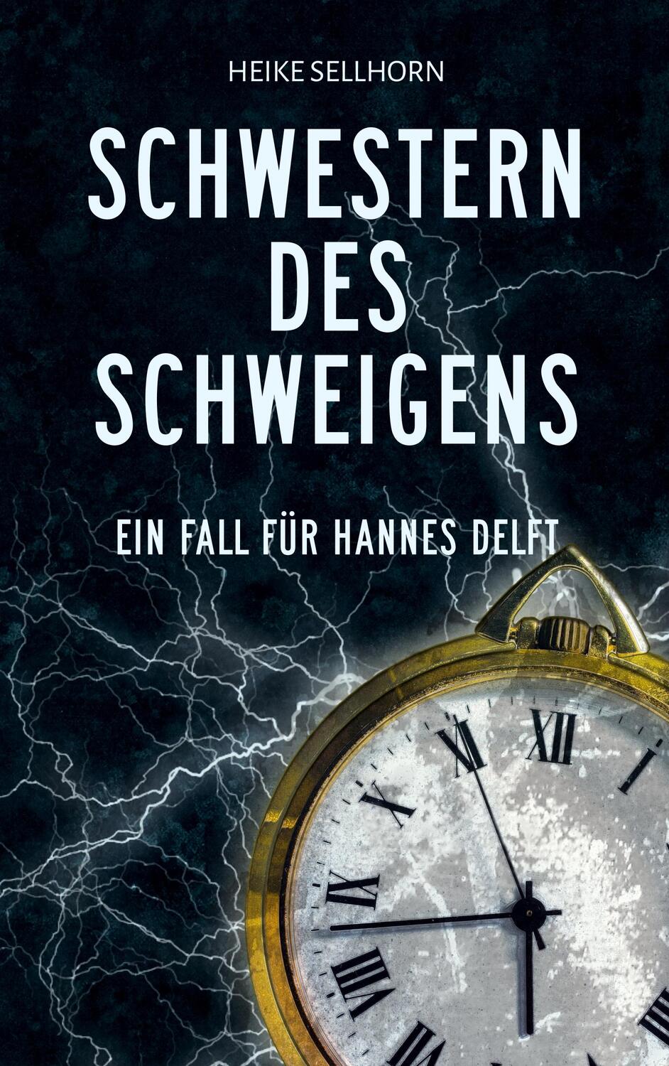 Cover: 9783749499397 | Schwestern des Schweigens | Ein Fall für Hannes Delft | Heike Sellhorn