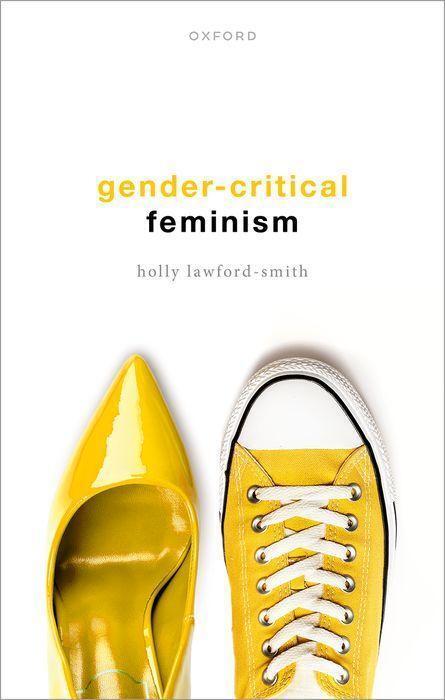Cover: 9780198863885 | Gender-Critical Feminism | Holly Lawford-Smith | Buch | Englisch