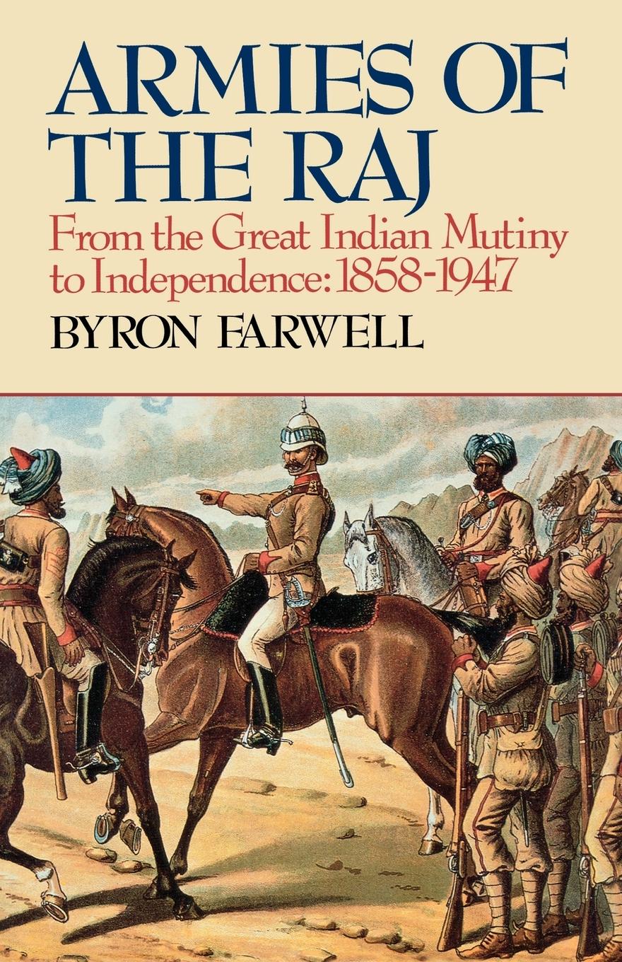 Cover: 9780393308020 | Armies of the Raj | Byron Farwell | Taschenbuch | Englisch | 1991