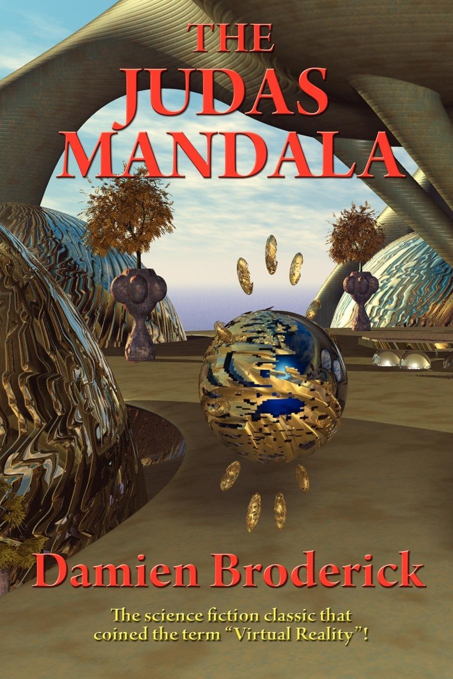 Cover: 9781604598186 | THE JUDAS MANDALA | Damien Broderick | Taschenbuch | Paperback | 2009