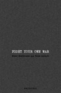 Cover: 9781909394407 | Fight Your Own War | Power Electronics and Noise Culture | Wallis