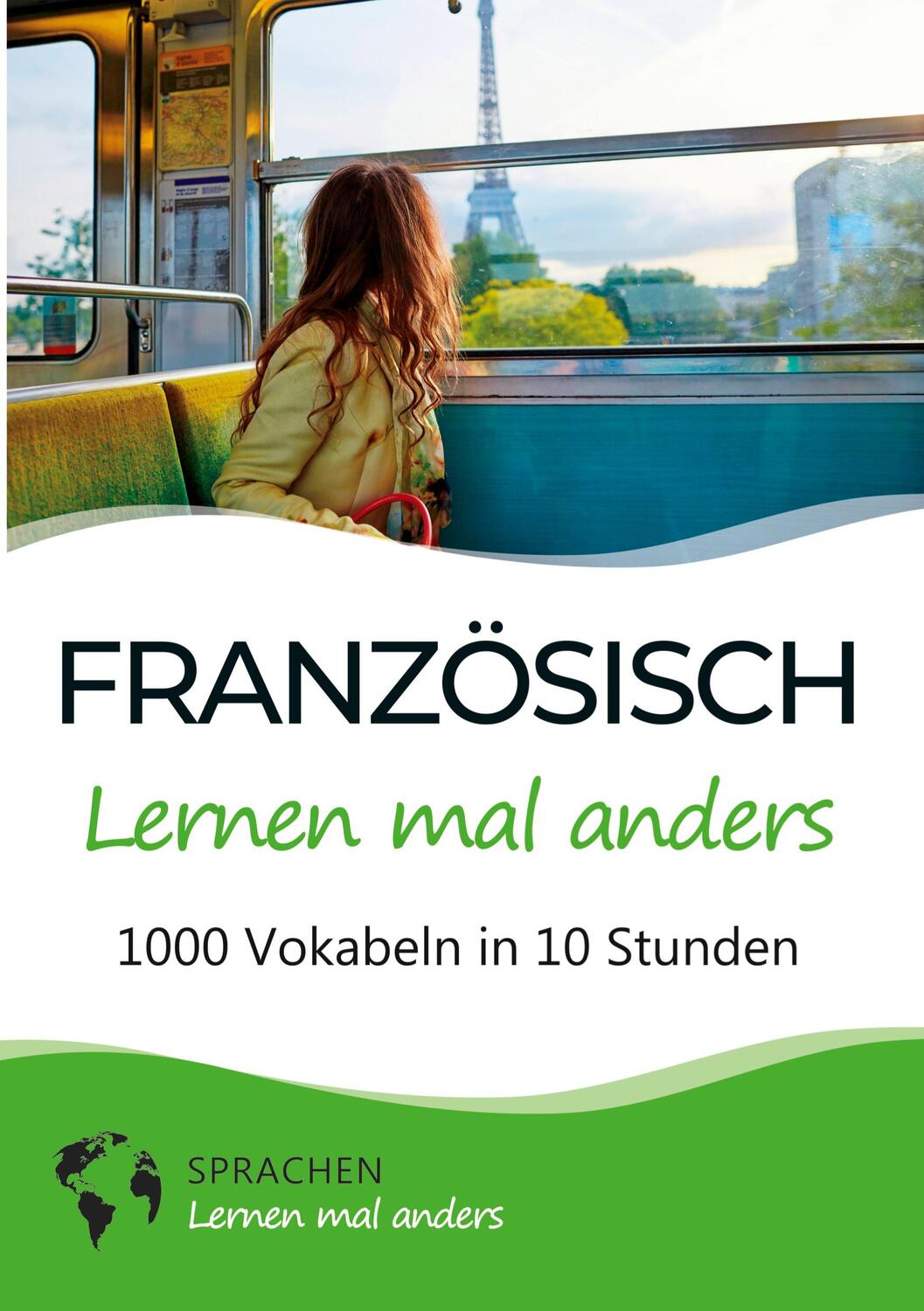 Cover: 9783754661437 | Französisch lernen mal anders - 1000 Vokabeln in 10 Stunden | Anders