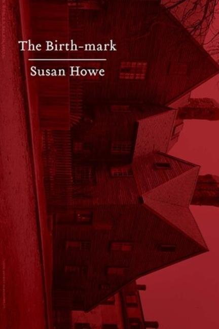 Cover: 9780811224659 | The Birth-mark | Essays | Susan Howe | Taschenbuch | Englisch | 2017
