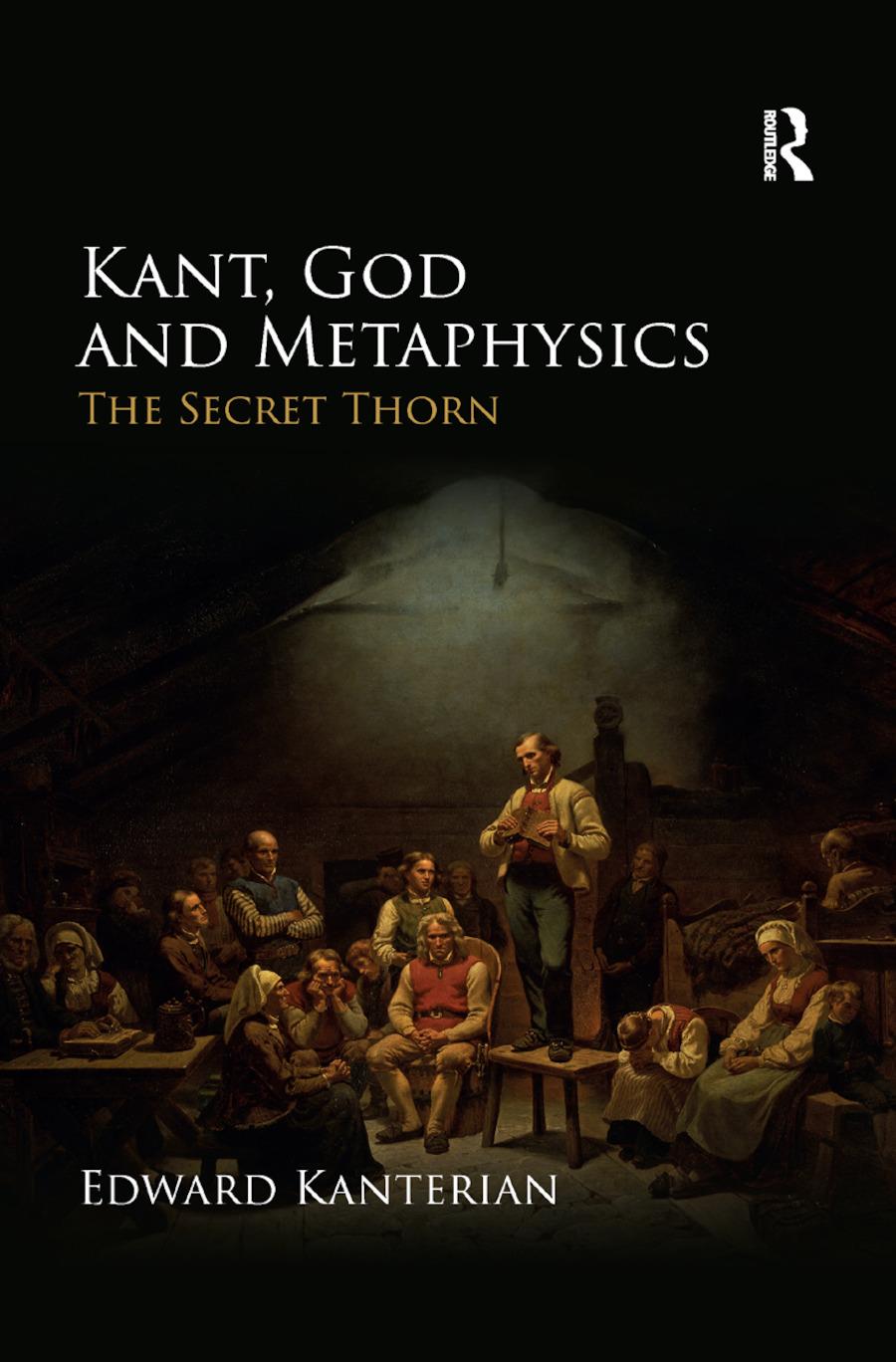 Cover: 9780367873486 | Kant, God and Metaphysics | The Secret Thorn | Edward Kanterian | Buch