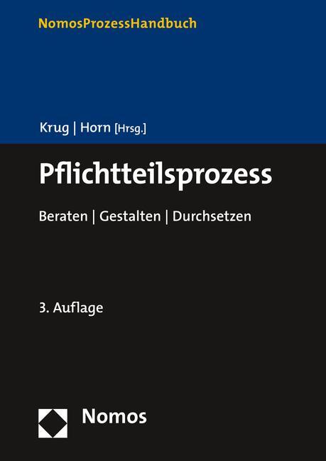 Cover: 9783848776580 | Pflichtteilsprozess | Beraten Gestalten Durchsetzen | Krug (u. a.)