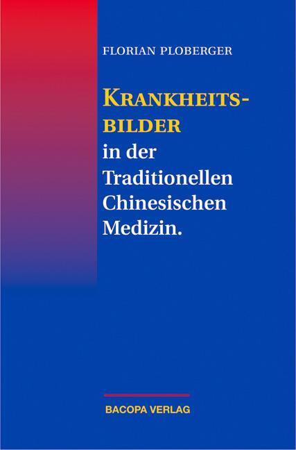 Cover: 9783901618284 | Krankheitsbilder in der Traditionellen Chinesischen Medizin | Buch