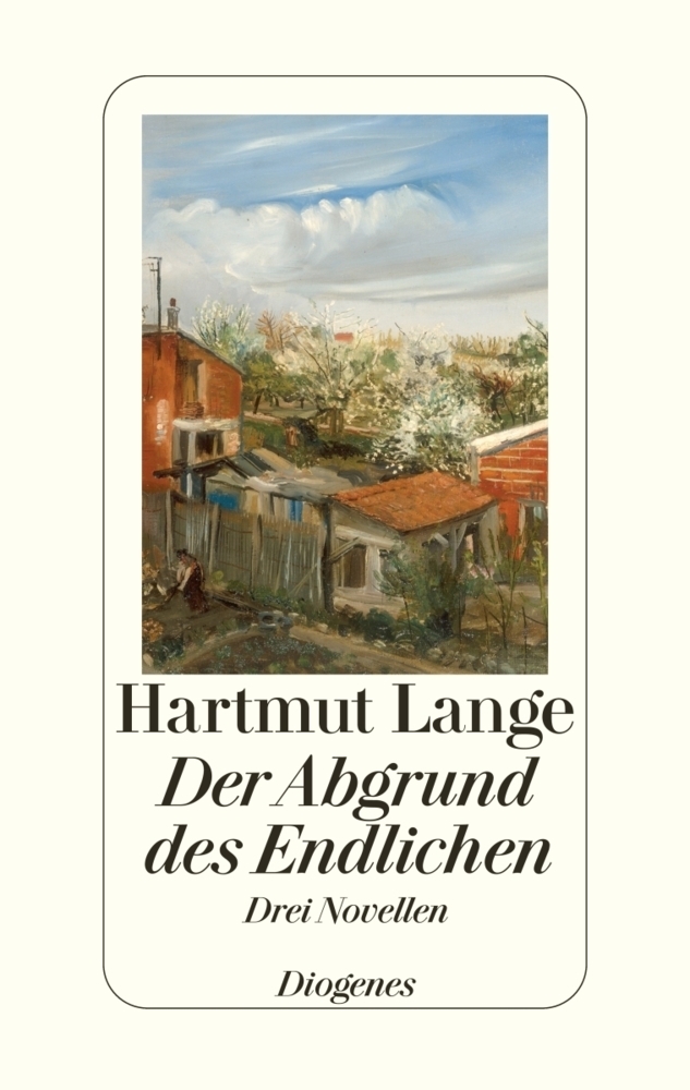 Cover: 9783257067156 | Der Abgrund des Endlichen | Drei Novellen | Hartmut Lange | Buch