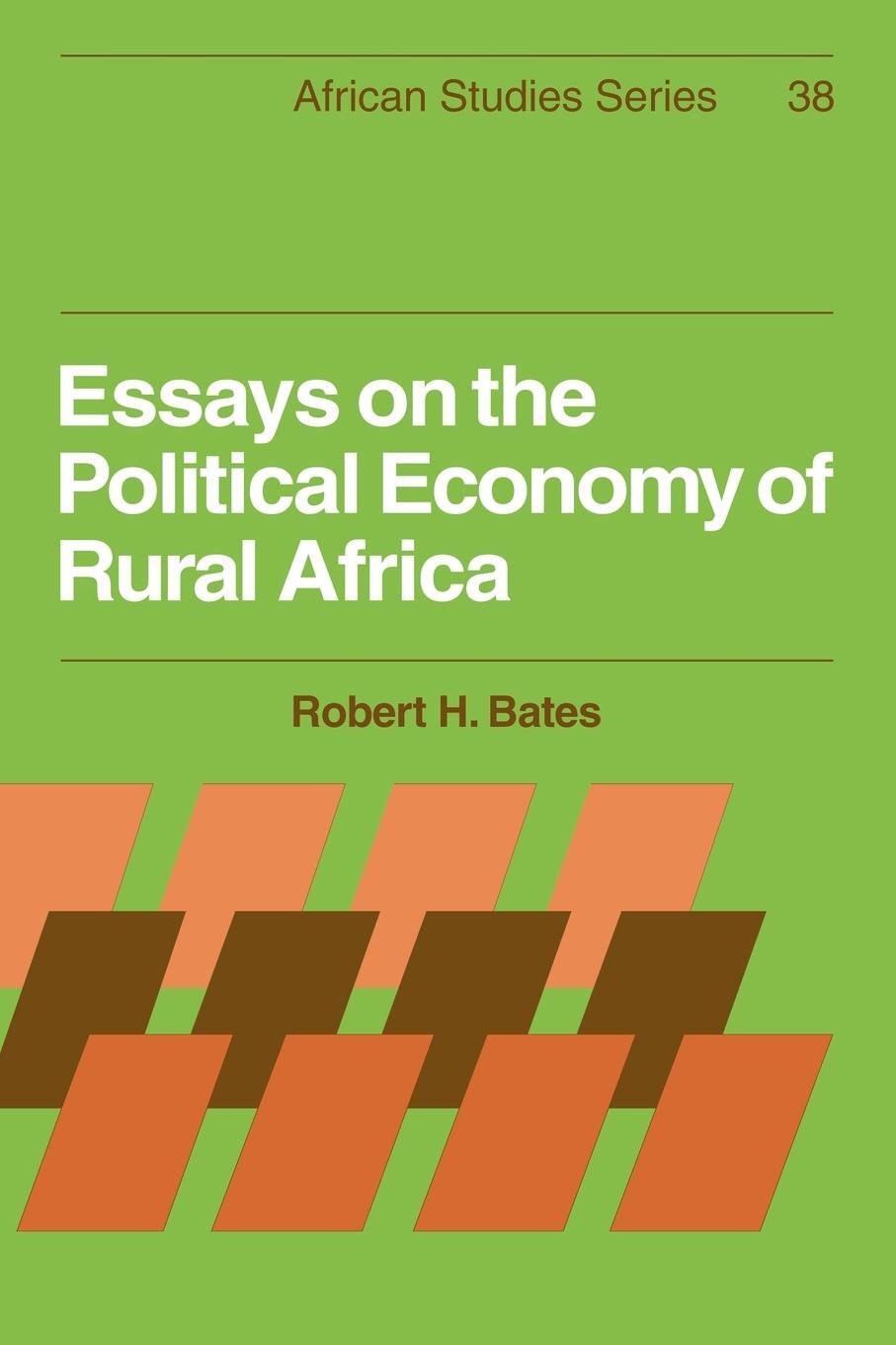 Cover: 9780521271011 | Essays on the Political Economy of Rural Africa | Robert H. Bates