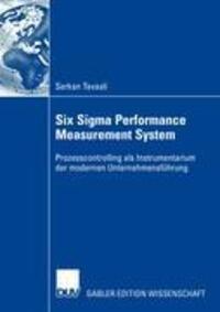 Cover: 9783835009608 | Six Sigma Performance Measurement System | Serkan Tavasli | Buch