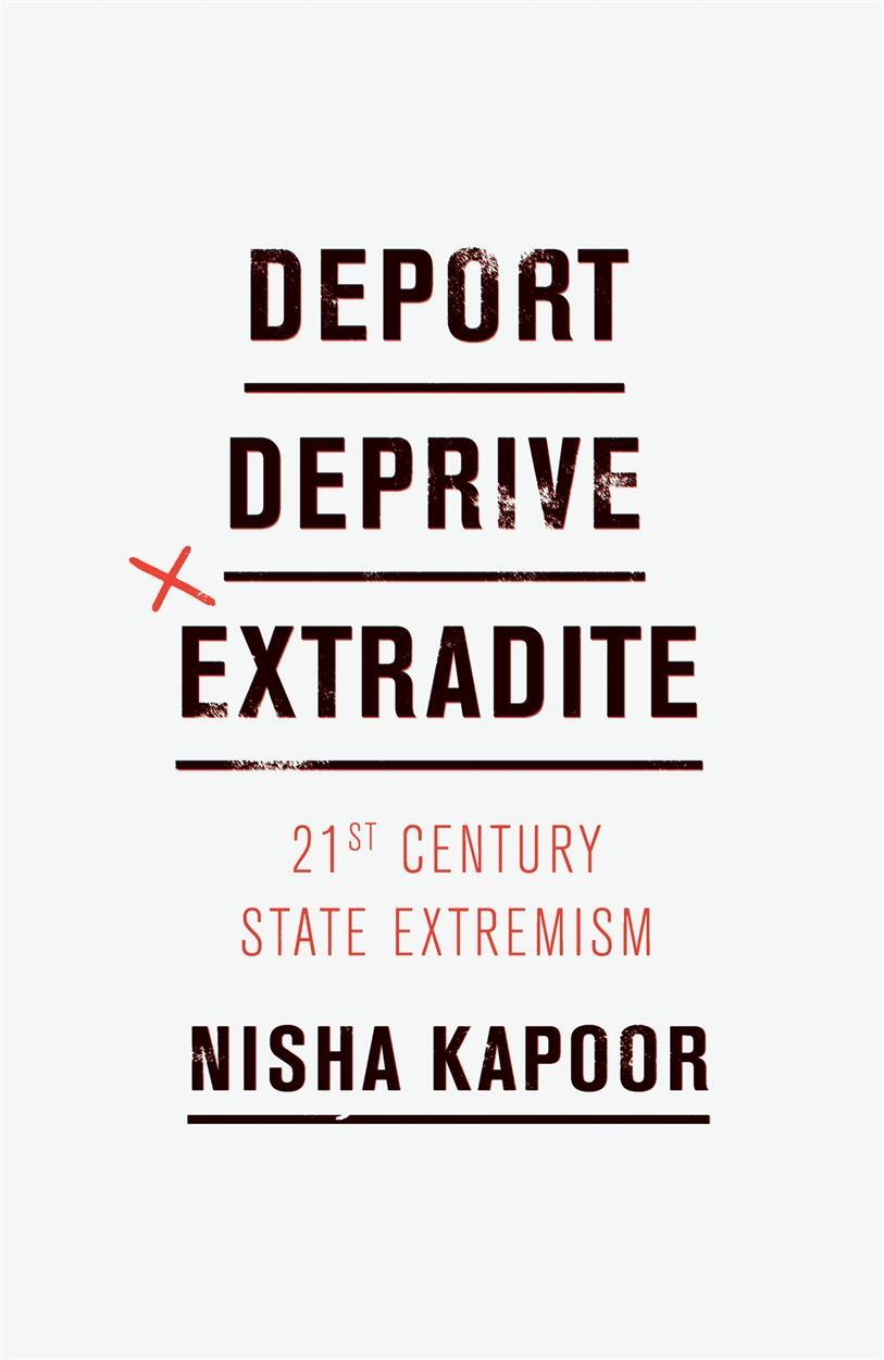Cover: 9781786633477 | Deport, Deprive, Extradite | Twenty-First-Century State Extremism