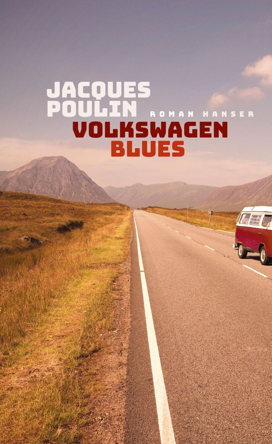 Cover: 9783446267619 | Volkswagen Blues | Jacques Poulin | Buch | 256 S. | Deutsch | 2020