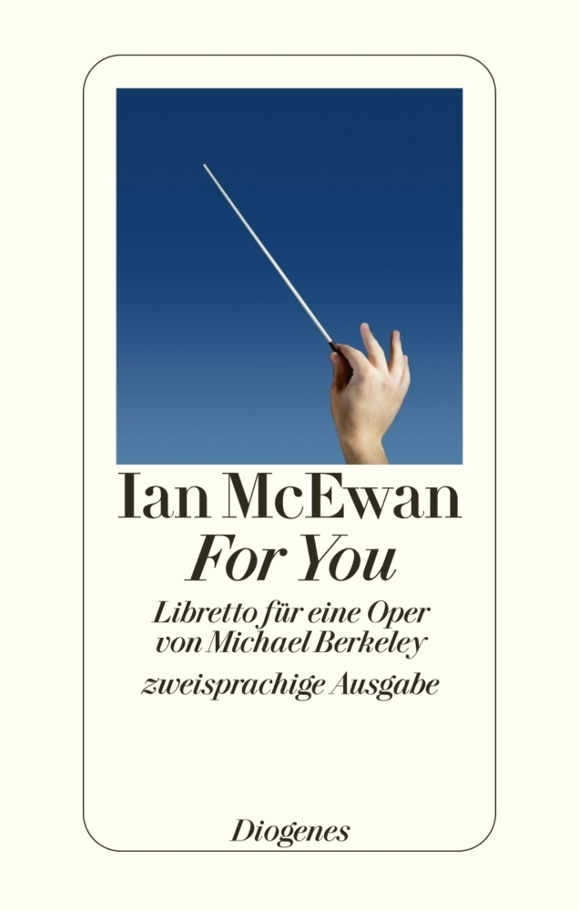 Cover: 9783257066845 | For You | Ian McEwan | Buch | 144 S. | Deutsch | 2009 | Diogenes