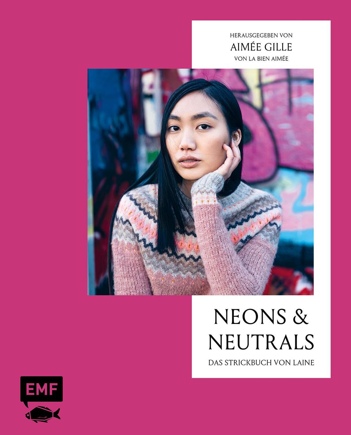 Cover: 9783745920536 | Neons and Neutrals - Das Strickbuch von Laine | Aimée Gille | Buch