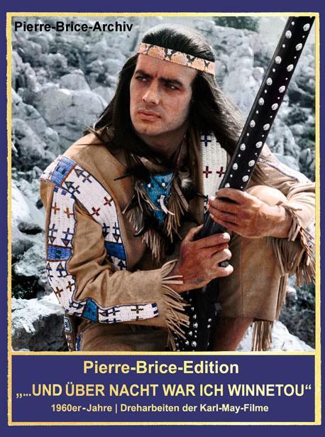 Cover: 9783780231017 | Pierre-Brice-Edition "Über Nacht war ich Winnetou!" | Hella Brice