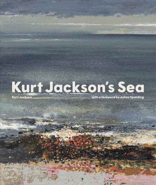 Cover: 9781848224766 | Kurt Jackson's Sea | Kurt Jackson | Buch | Englisch | 2021