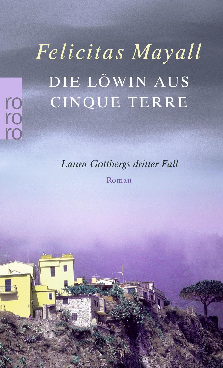 Cover: 9783499240447 | Die Löwin aus Cinque Terre | Laura Gottbergs dritter Fall | Mayall
