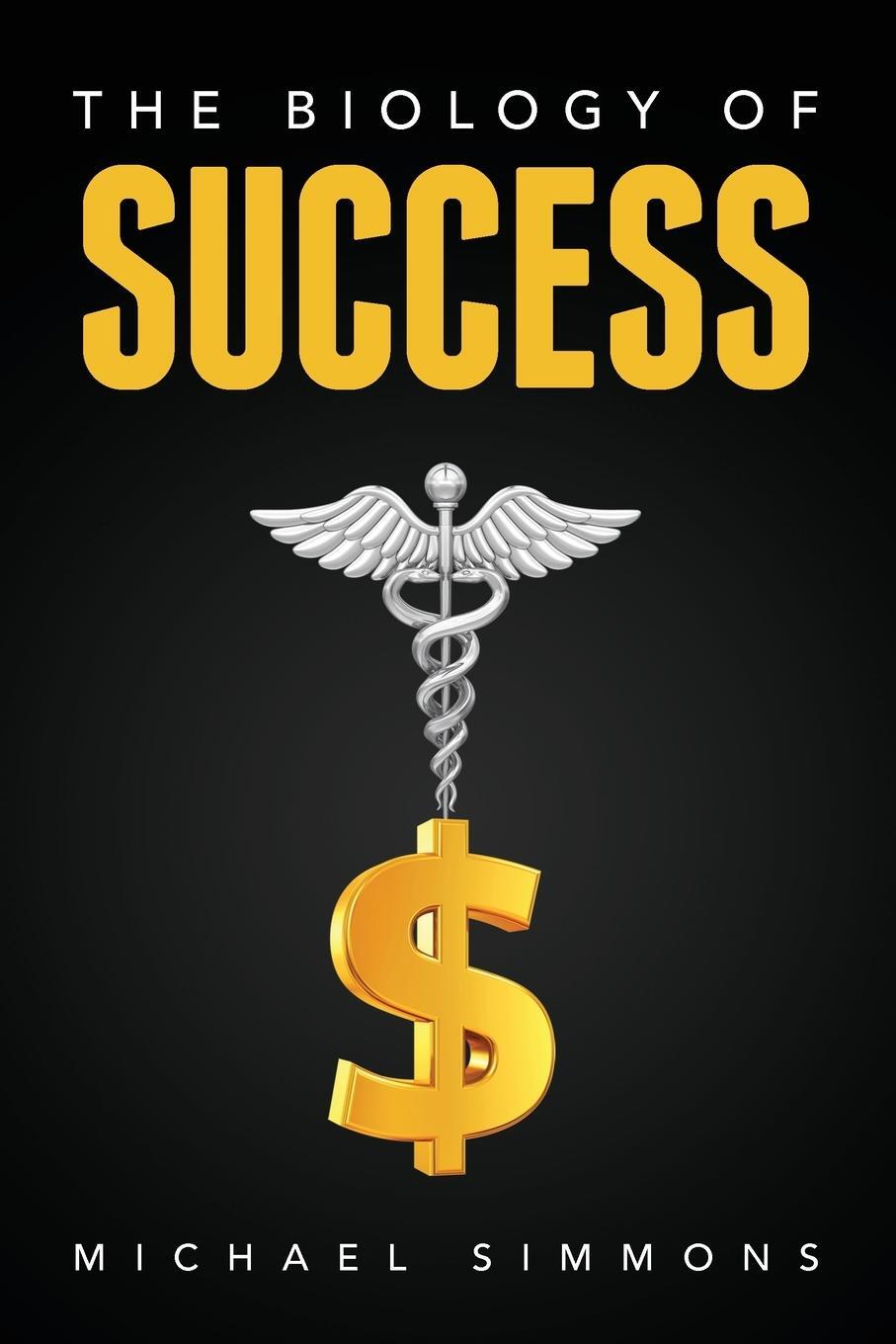 Cover: 9798822913455 | The Biology of Success | The Nature of Success | Michael Simmons