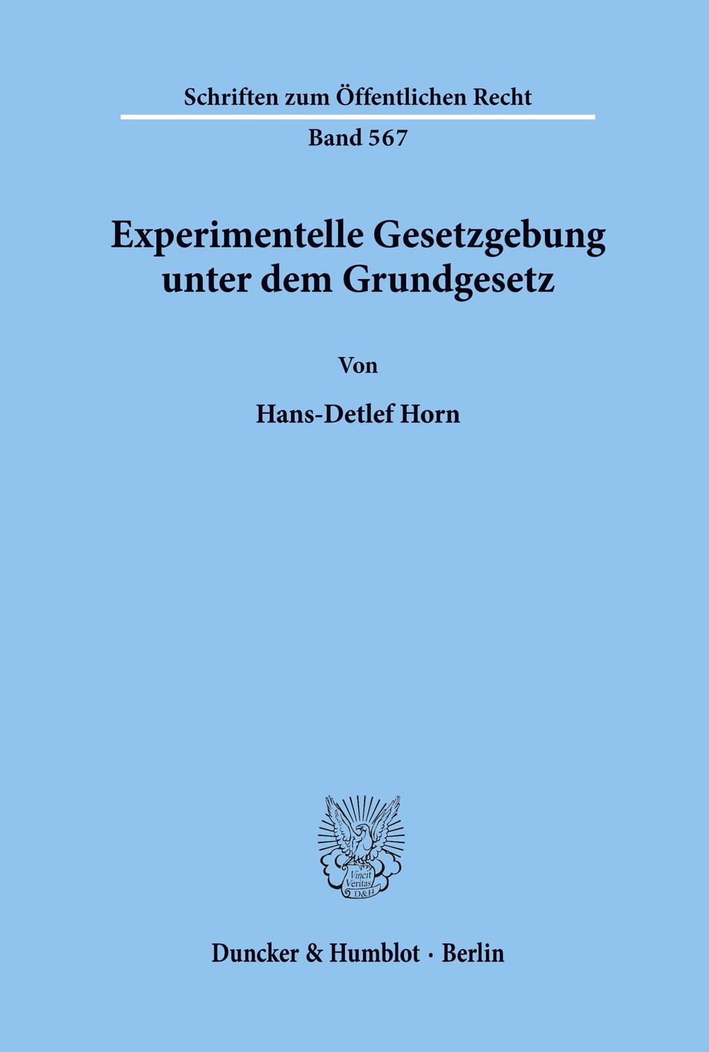 Cover: 9783428067213 | Experimentelle Gesetzgebung unter dem Grundgesetz. | Hans-Detlef Horn