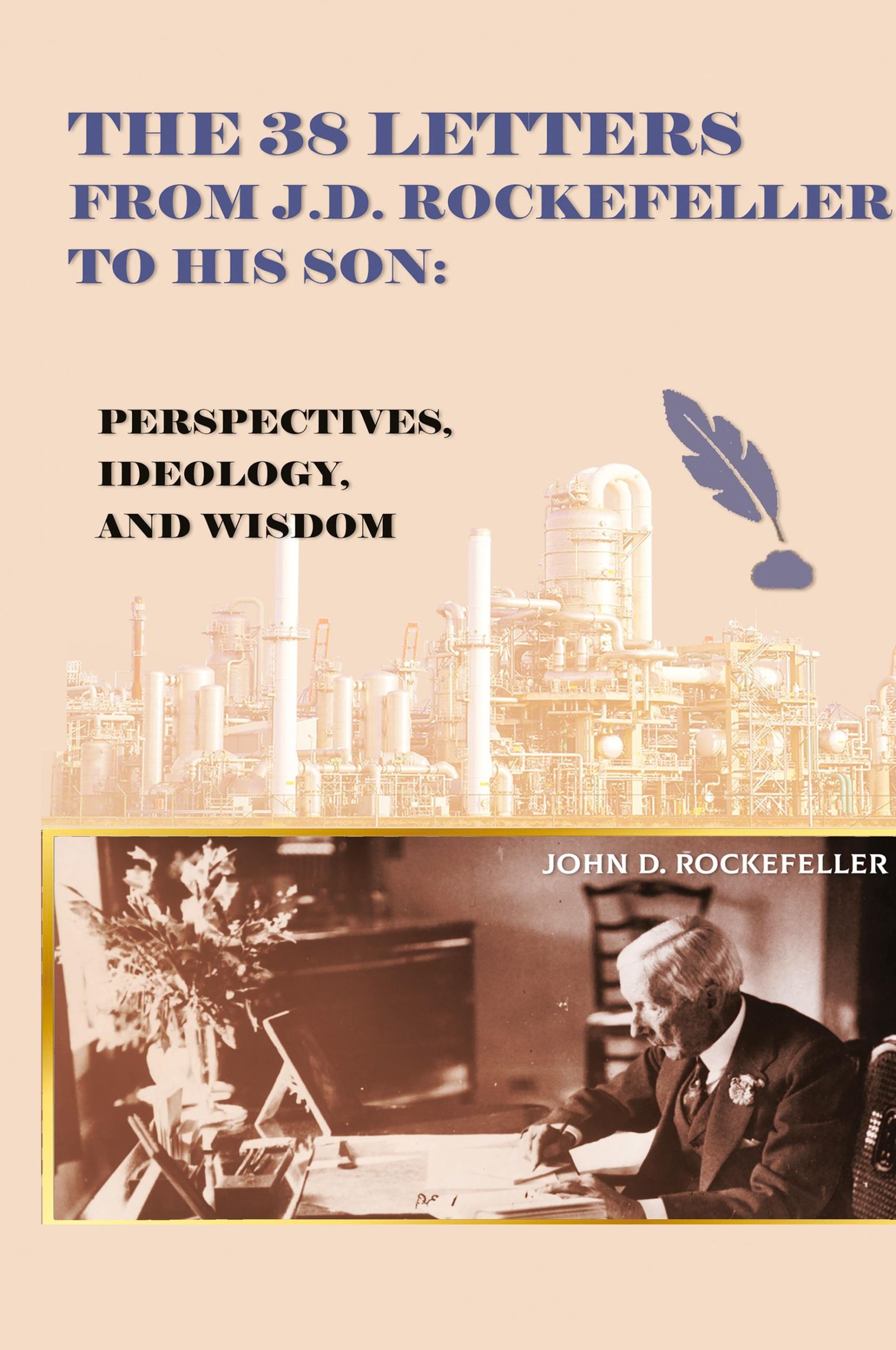 Cover: 9781088177839 | The 38 Letters from J.D. Rockefeller to his son | J. D. Rockefeller