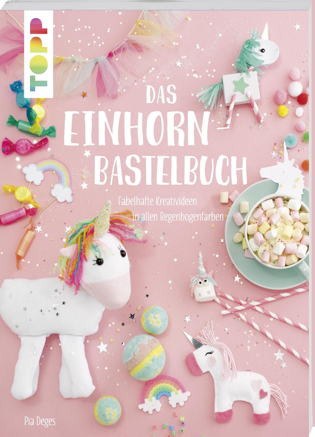 Cover: 9783772478017 | Das Einhorn-Bastelbuch | Pia Deges | Taschenbuch | Deutsch | 2017