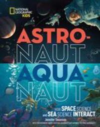 Cover: 9781426328671 | Astronaut - Aquanaut | National Geographic Kids (u. a.) | Buch | 2018