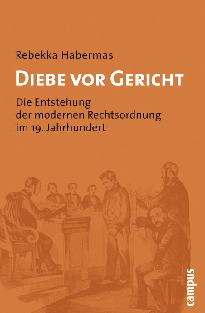 Cover: 9783593387741 | Diebe vor Gericht | Rebekka Habermas | Buch | 412 S. | Deutsch | 2008