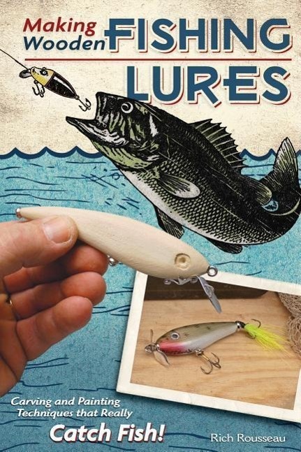 Cover: 9781565234468 | Making Wooden Fishing Lures | Rich Rousseau | Taschenbuch | Englisch