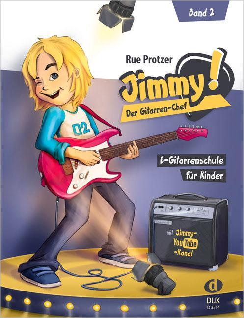 Cover: 9783868493092 | Jimmy! Der Gitarren-Chef Band 2 | E-Gitarrenschule für Kinder | 80 S.